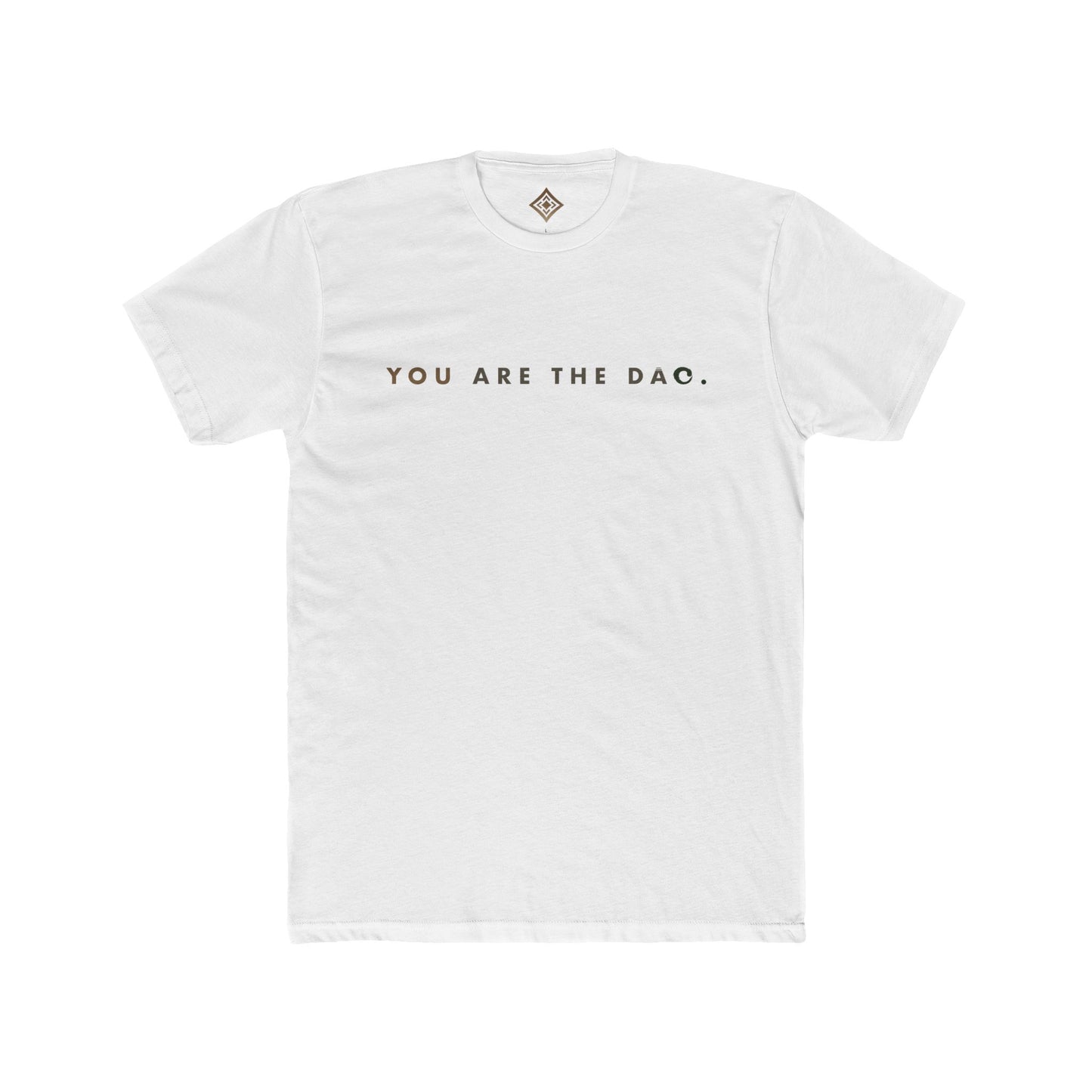 You are the Dao // T-Shirt